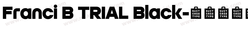 Franci B TRIAL Black字体转换